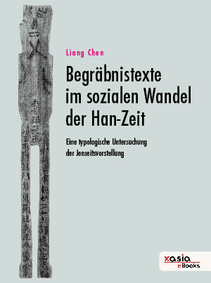 Cover: Begräbnistexte im sozialen Wandel der Han-Zeit
