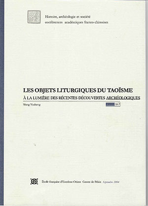 Cover: Les objects liturgiques du taoïsme à la lumiére des récentes découvertes archéologiques