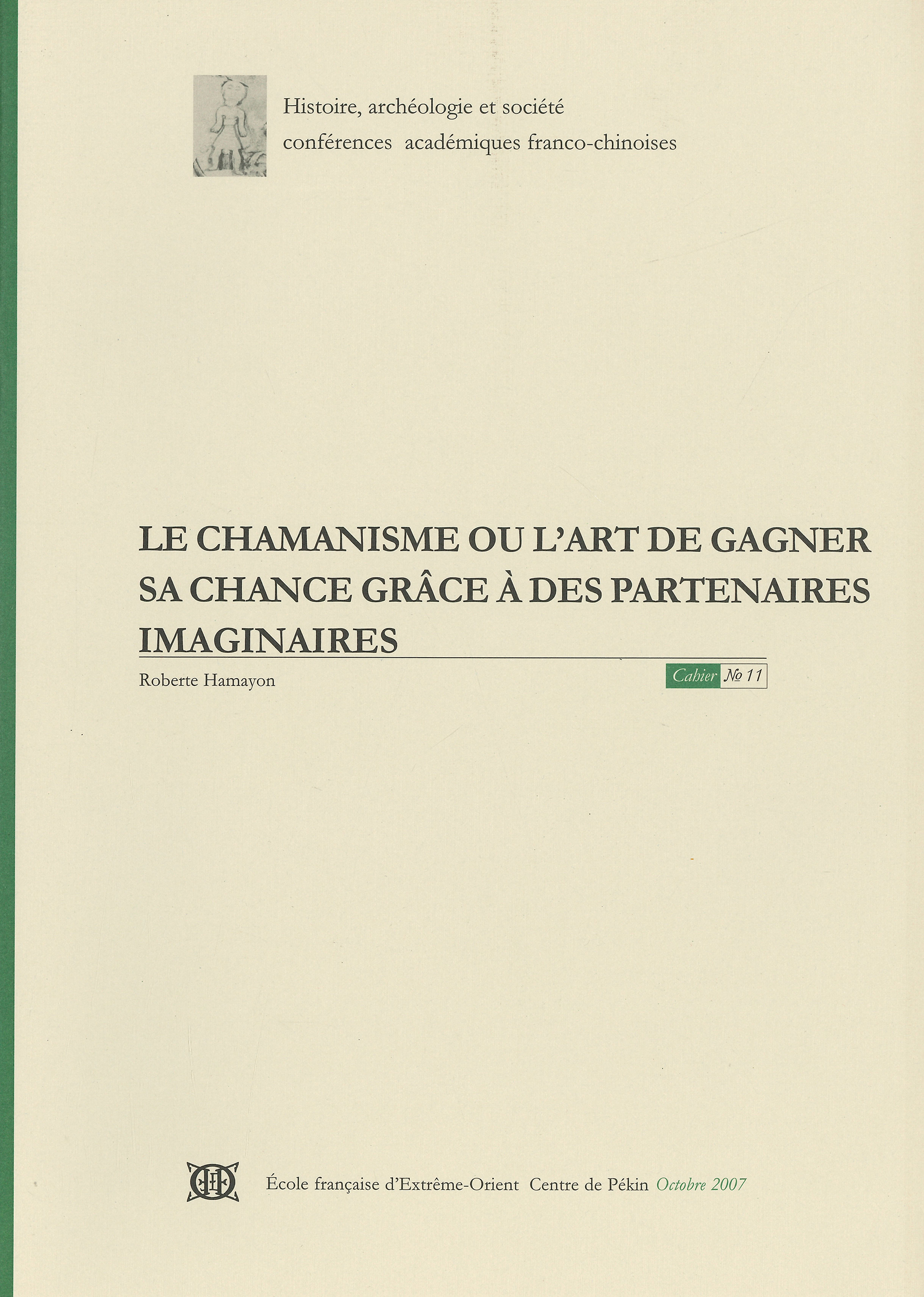 Cover von 'Le chamanisme ou l’art de gagner sa chance grâce à des partenaires imaginaires'